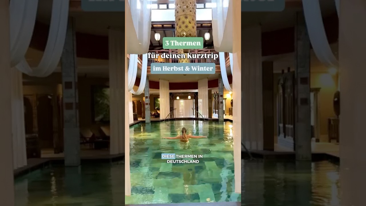 Sch&ouml;ne Thermen Deutschland | Herbst Wellness Kurztrip f&uuml;r Paare #therme #wellness #urlaub