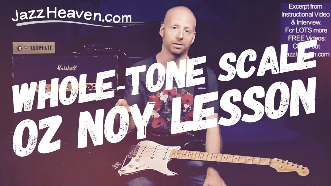 Guitar Improvisation Lesson: Oz Noy on Whole Tone Scale - Sound like Monk ;) JazzHeaven.com Excerpt