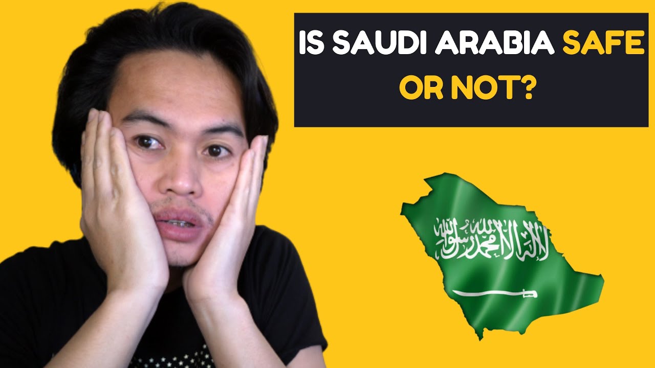 HOW SAFE IS SAUDI ARABIA FOR EXPATS? هل هي آمنة؟