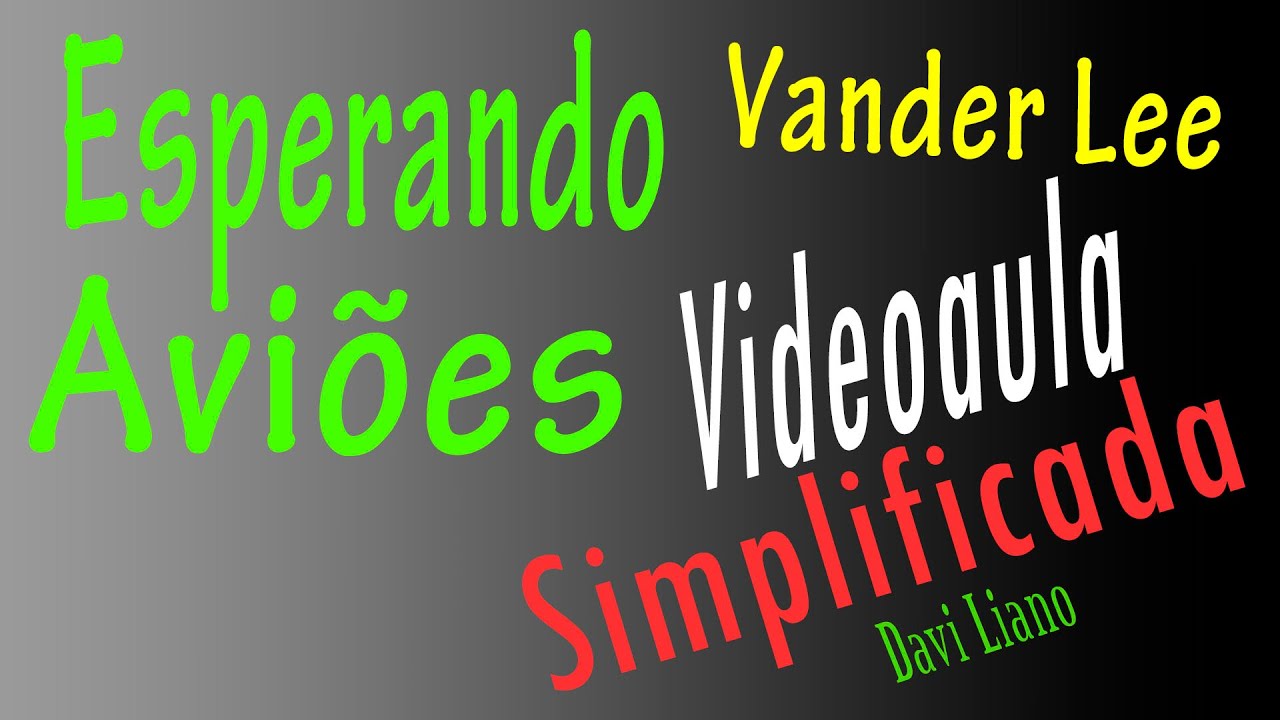 Esperando aviões - Vander Lee - Videoaula - Davi Liano