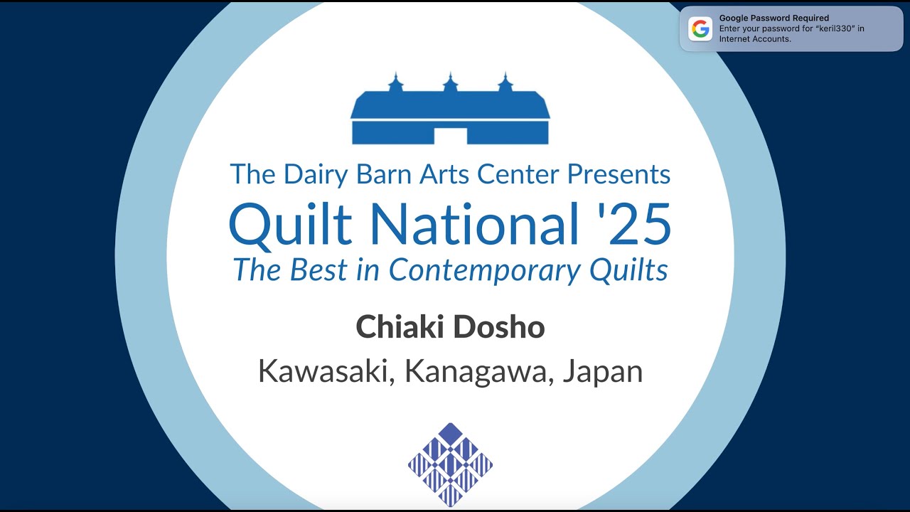 Quilt National '25 Artist Talk: Chiaki Dosho (Japanese and English)