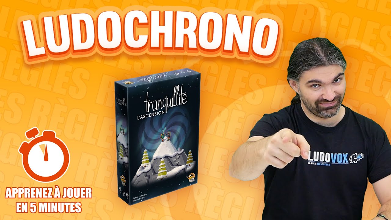 Ludochrono - Tranquillit&eacute; &ndash; L&rsquo;Ascension