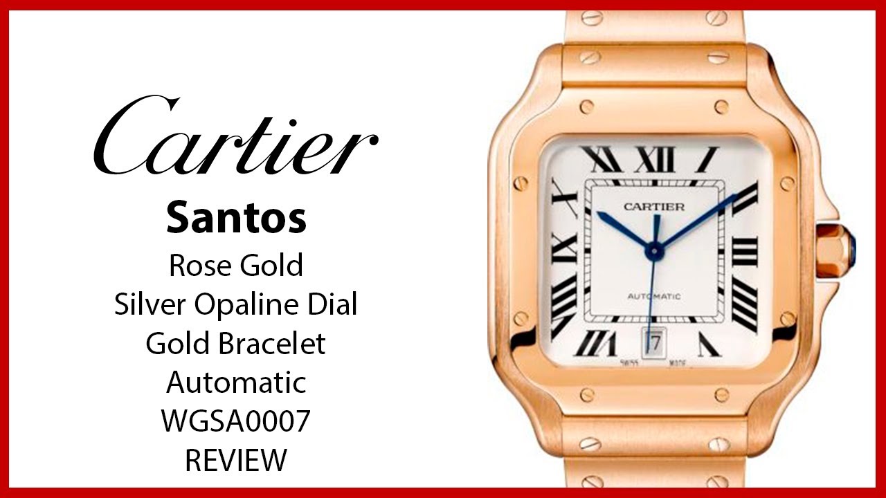 ▶ Cartier Santos Large Rose Gold Silver Opaline Dial Bracelet WGSA0007 - REVIEW