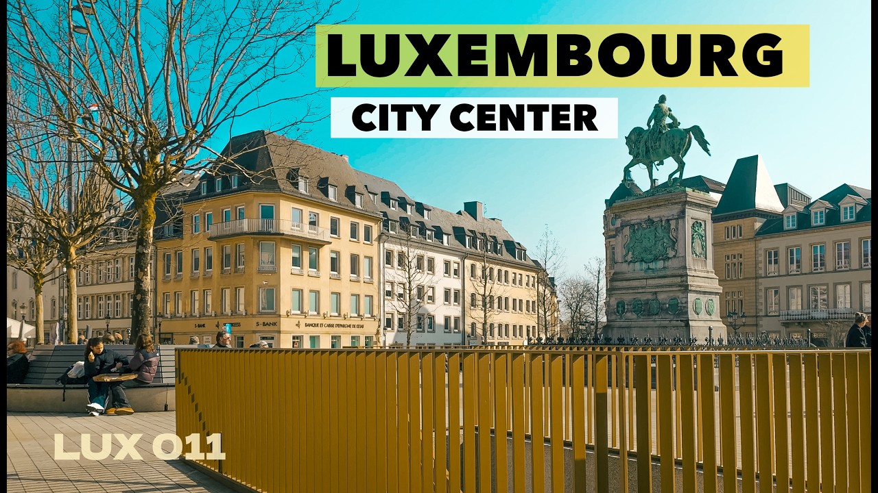 LUXEMBOURG 🇱🇺 Sunny Walk in Luxembourg City Center | 011