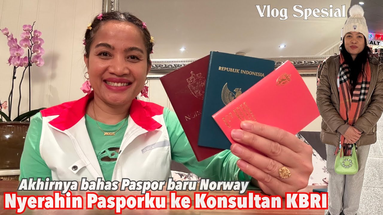 AKHIRNYA NYERAHIN PASPORKU KE KEDUTAAN INDONESIA & BIKIN PASPOR BARU NORWAY