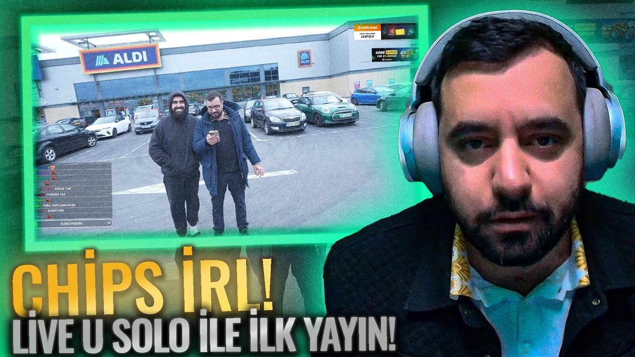 CHİPS LİVE U SOLO İLE İLK İRL YAYINI!