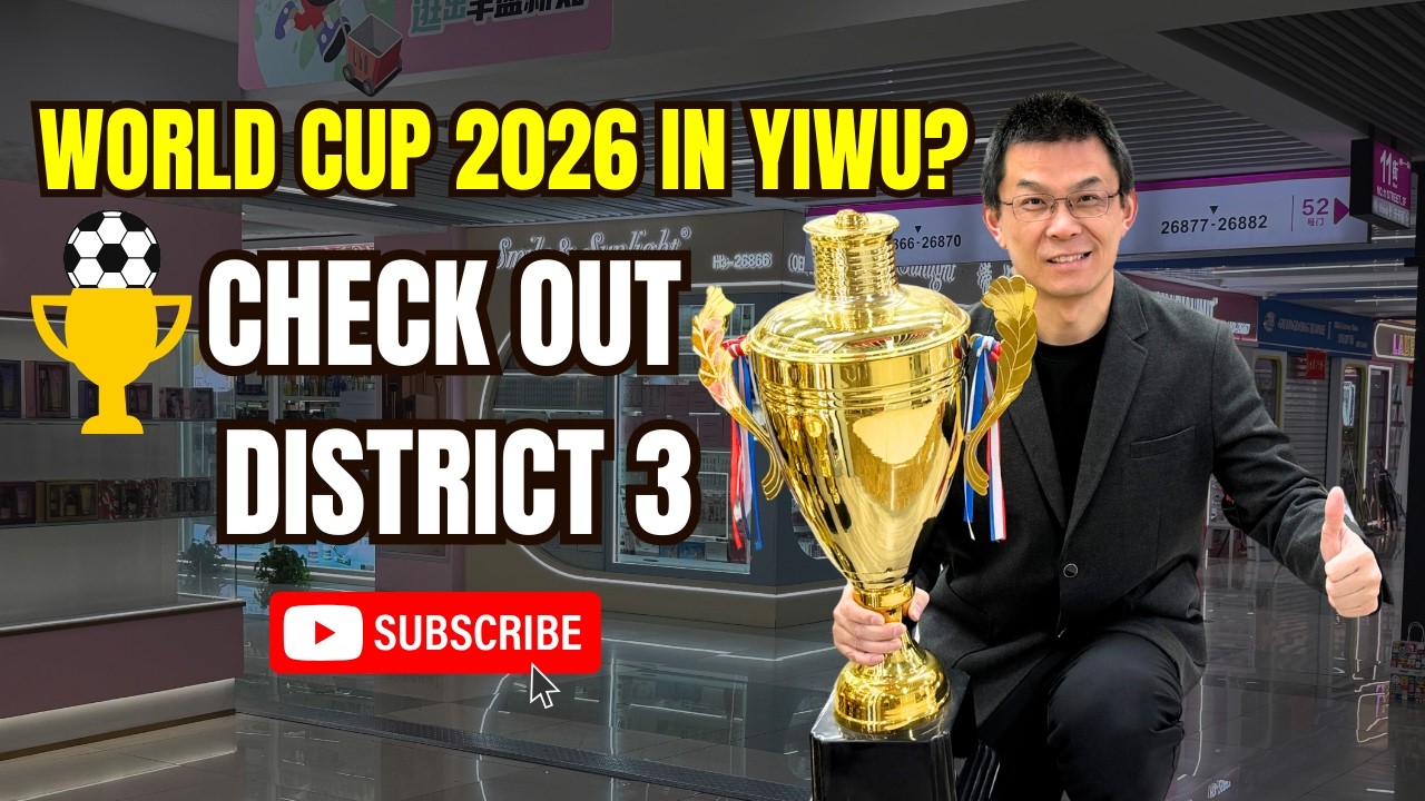 2026 World Cup in Yiwu? Check Out Distcit 3 for Sports, Glasses, and Decorative Art! #wholesale