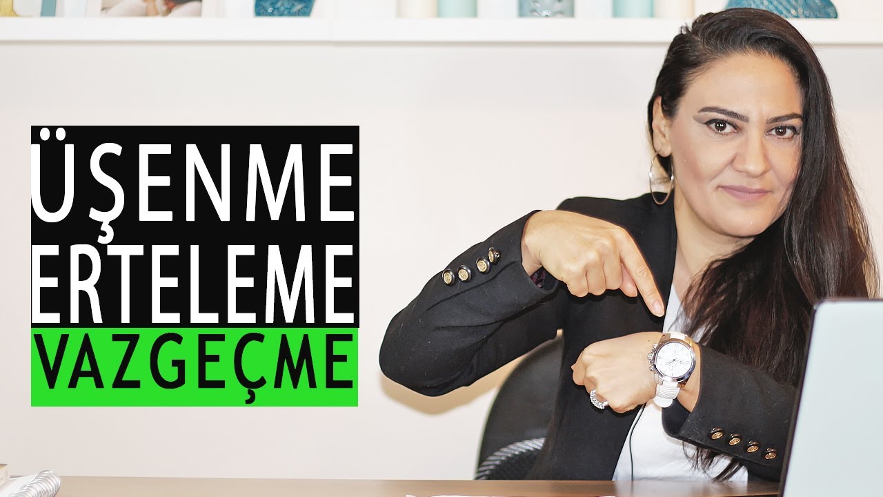 ÜŞENME VE ERTELEME İLE BAŞETME / DERS 3