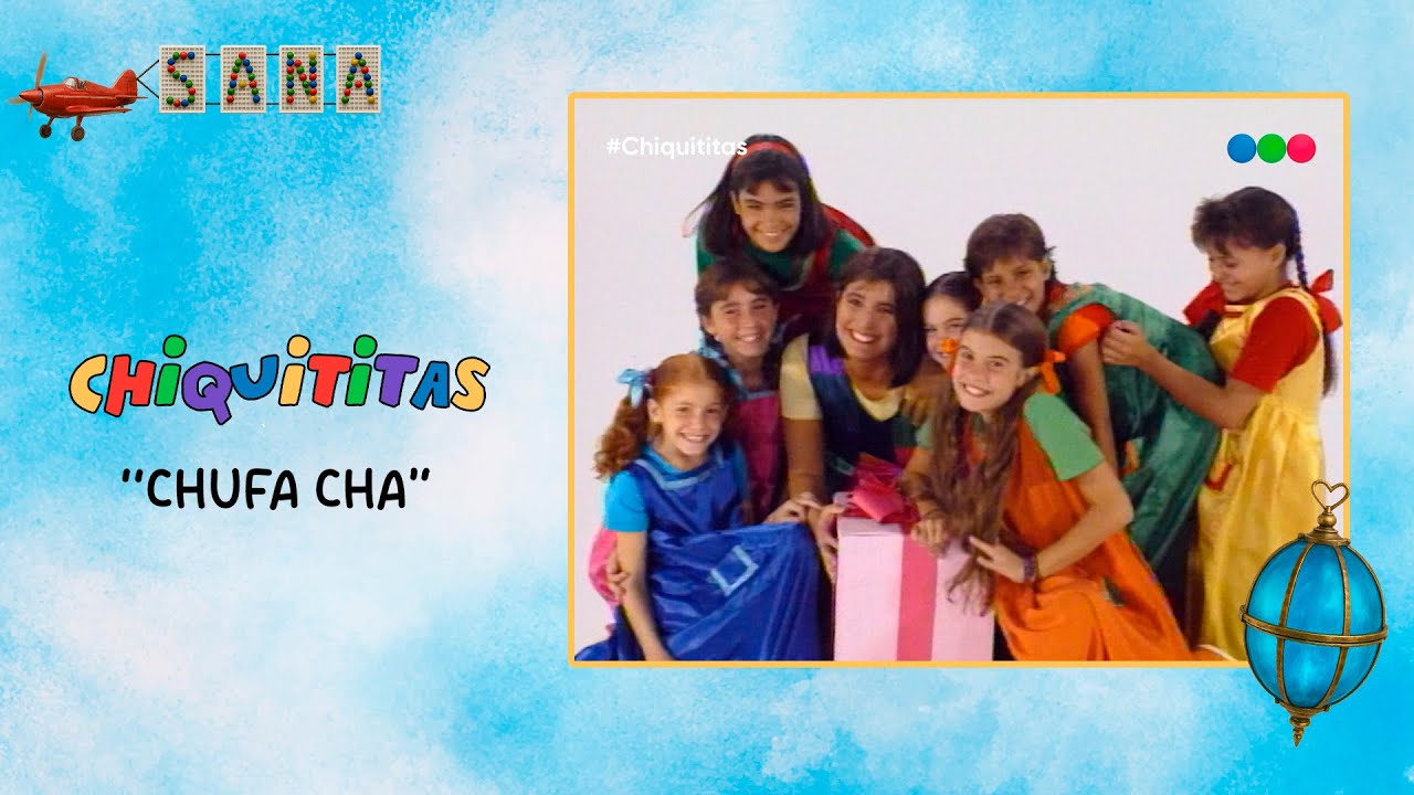 CHUFA CHA - CHIQUITITAS