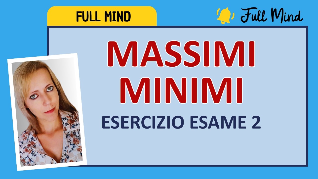 MASSIMI e MINIMI di funzione: esercizio 2 con tutti i passaggi!