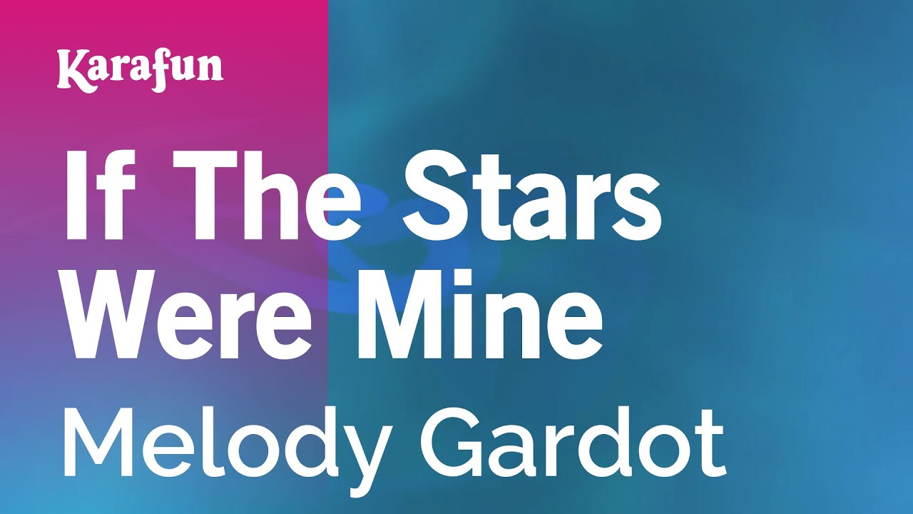 If the Stars Were Mine - Melody Gardot | Karaoke Version | KaraFun
