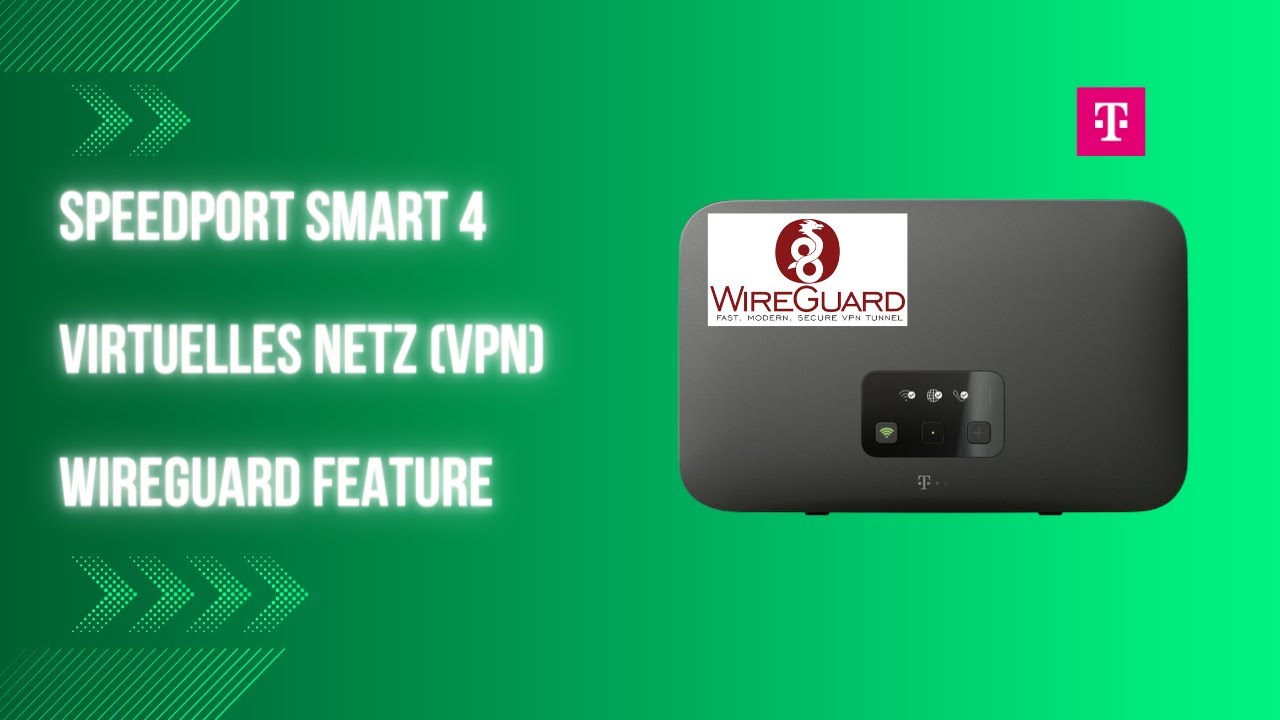 Speedport Smart 4 WireGuard VPN aktivieren