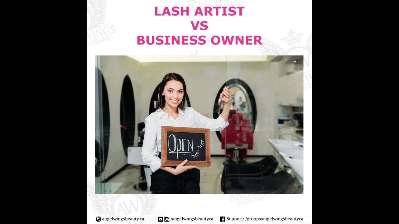 #27 Lash artist vs Business owner