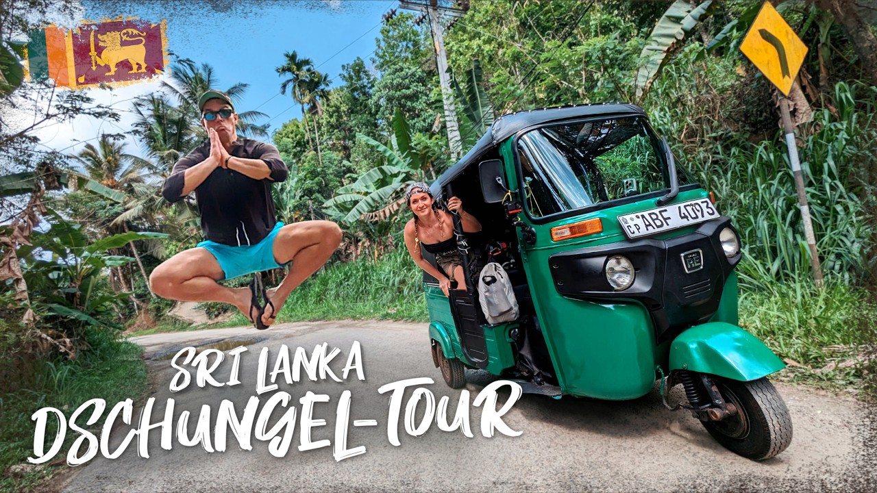 Dschungel-Abenteuer in SRI LANKA! Unsere Tuk Tuk REISE durch den REGENWALD