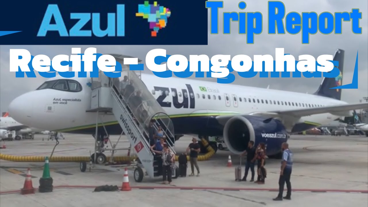 🇧🇷 Trip Report AZUL Airlines Recife - Congonhas ( São Paulo)