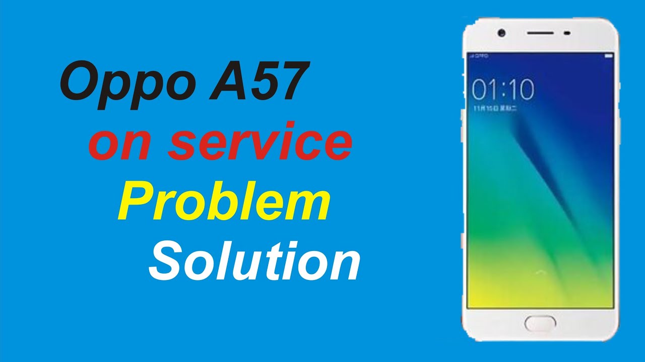 Oppo A57 Network Problem Solution