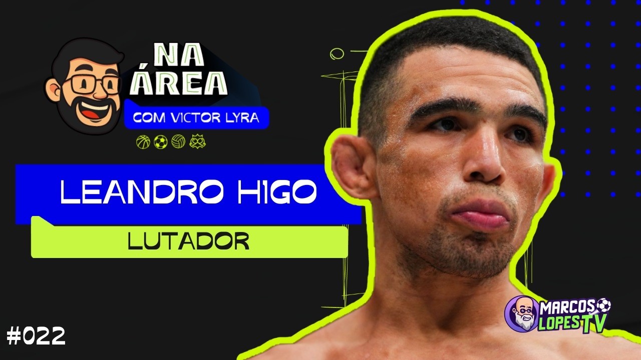 🟣 NA ÁREA COM VICTOR LYRA - LEANDRO HIGO #022