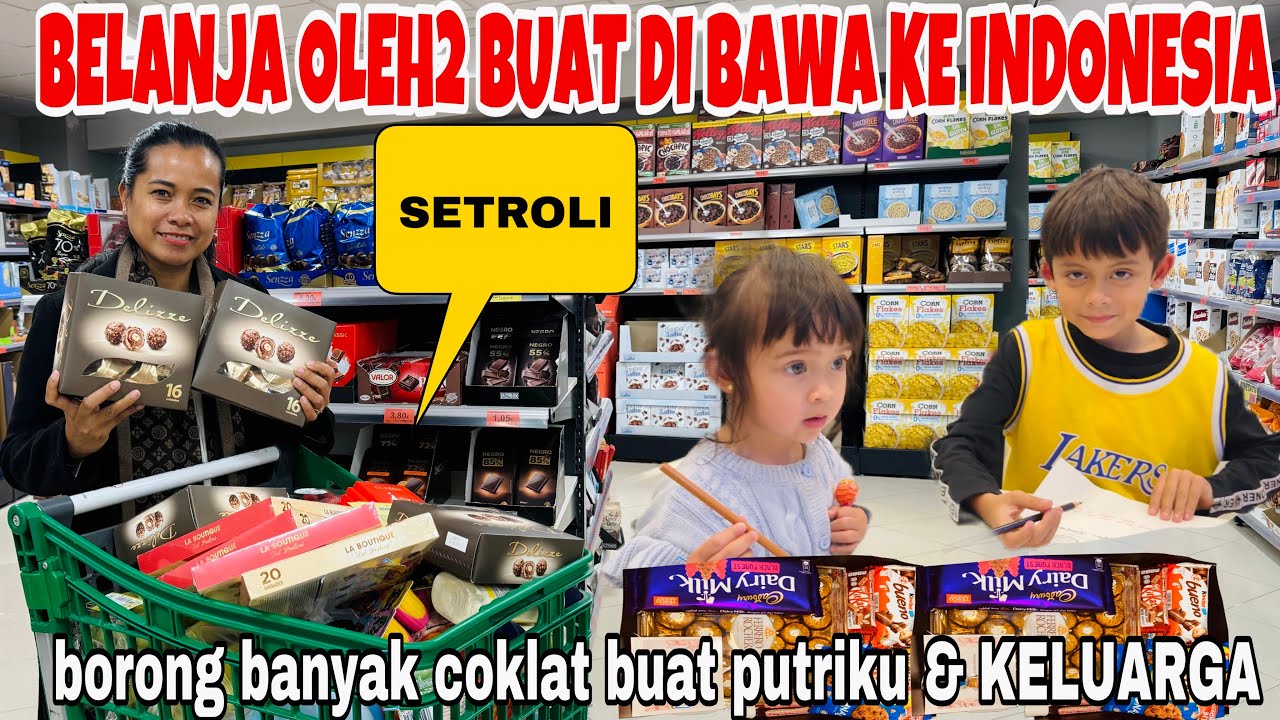 BELANJA OLEH2 DI BAWA KE INDONESIA BORONG BANYAK COKLAT BUAT PUTRIKU DAN KELUARGA