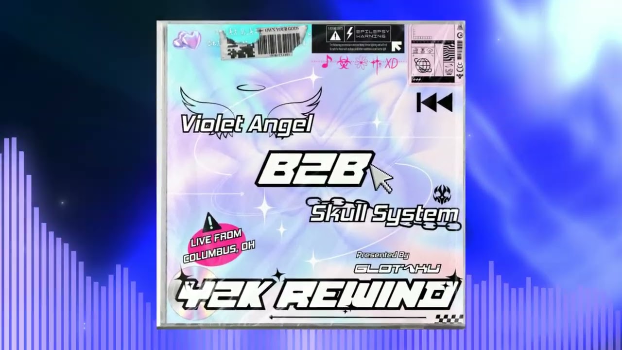 Skull System B2B @VioletangelVT for Y2K REWIND by @GlotakuParty