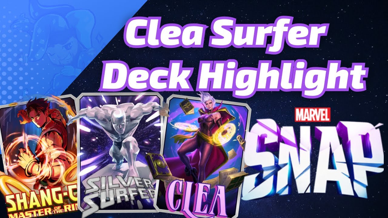 Clea Shang-Chi Silver Surfer | Marvel SNAP Deck Highlight