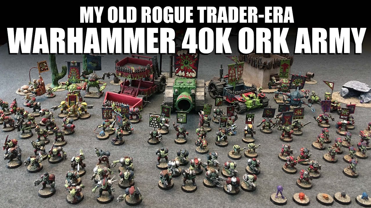 My Rogue Trader-Era Warhammer 40k Ork Army