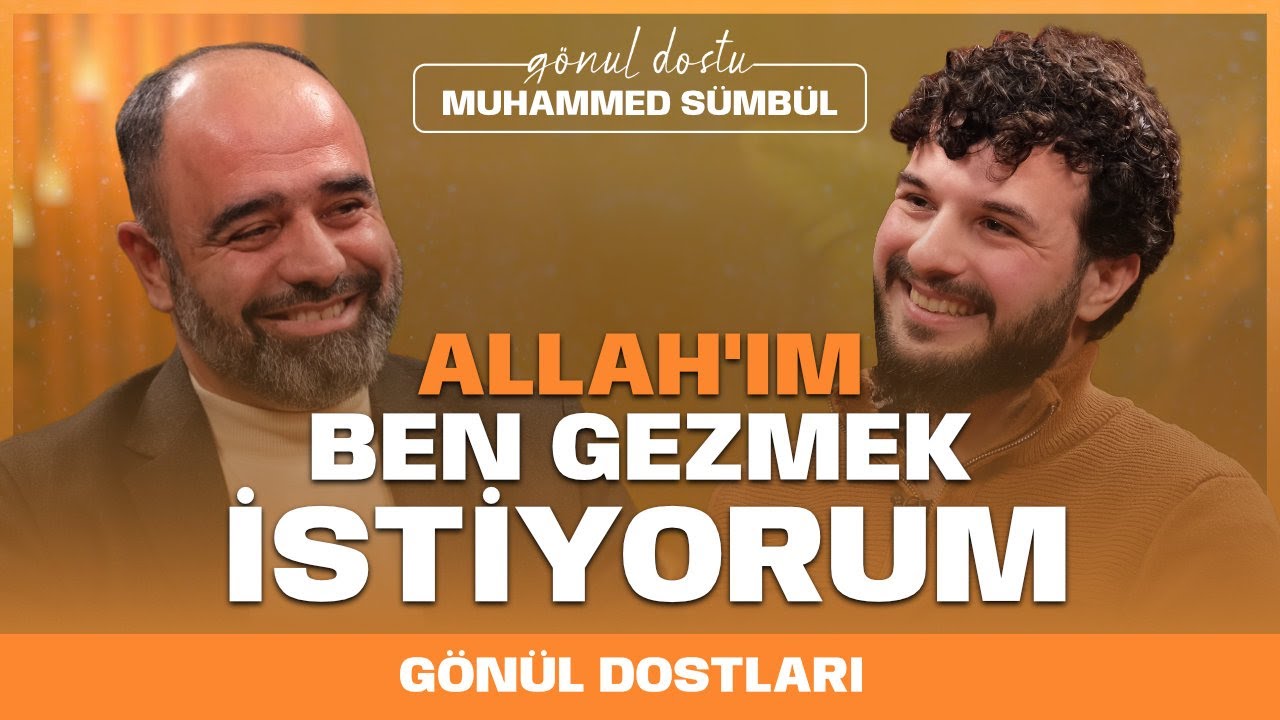 SEYAHAT YA RESULULLAH I Gönül Dostları I Muhammed Sümbül