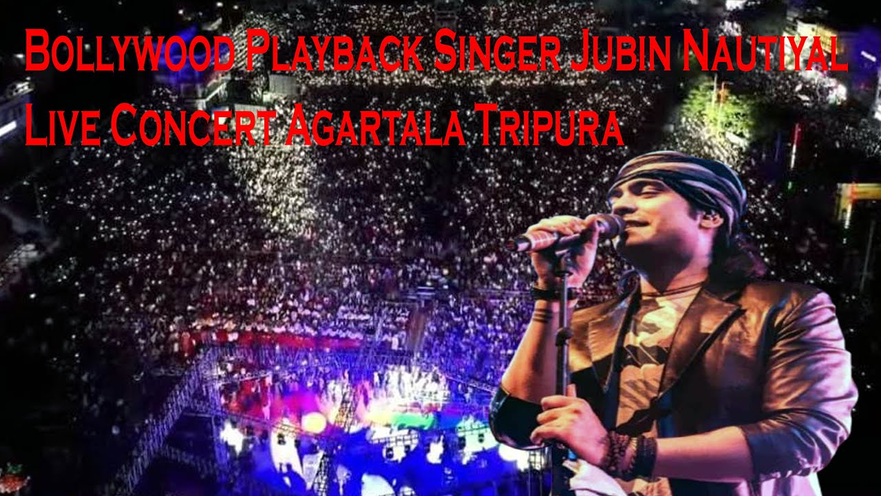 Bollywood Playback Singer Jubin Nautiyal Live Concert Agartala Tripura
