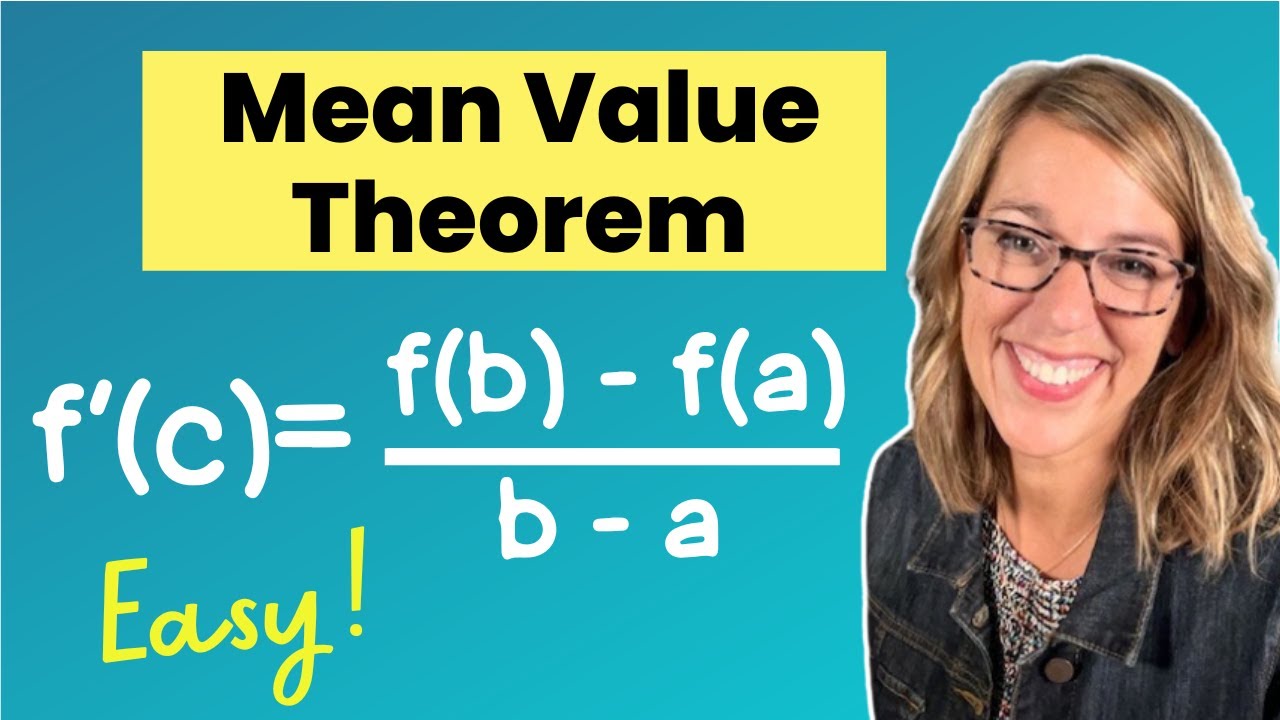 How The Mean Value Theorem Works (with a complete Example)