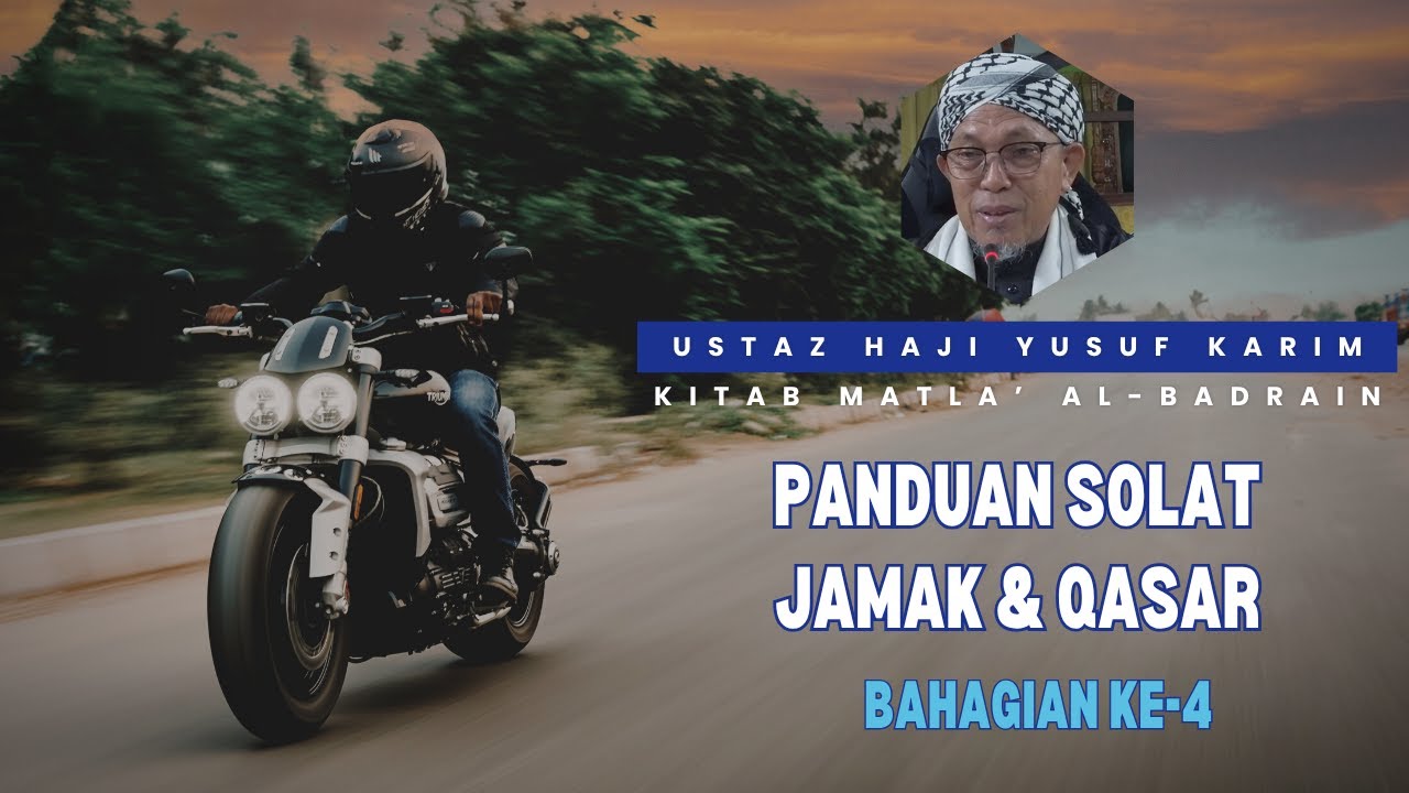 Panduan Solat Jamak & Qasar  : Kitab Matla' Al-Badrain  - Bahagian 4