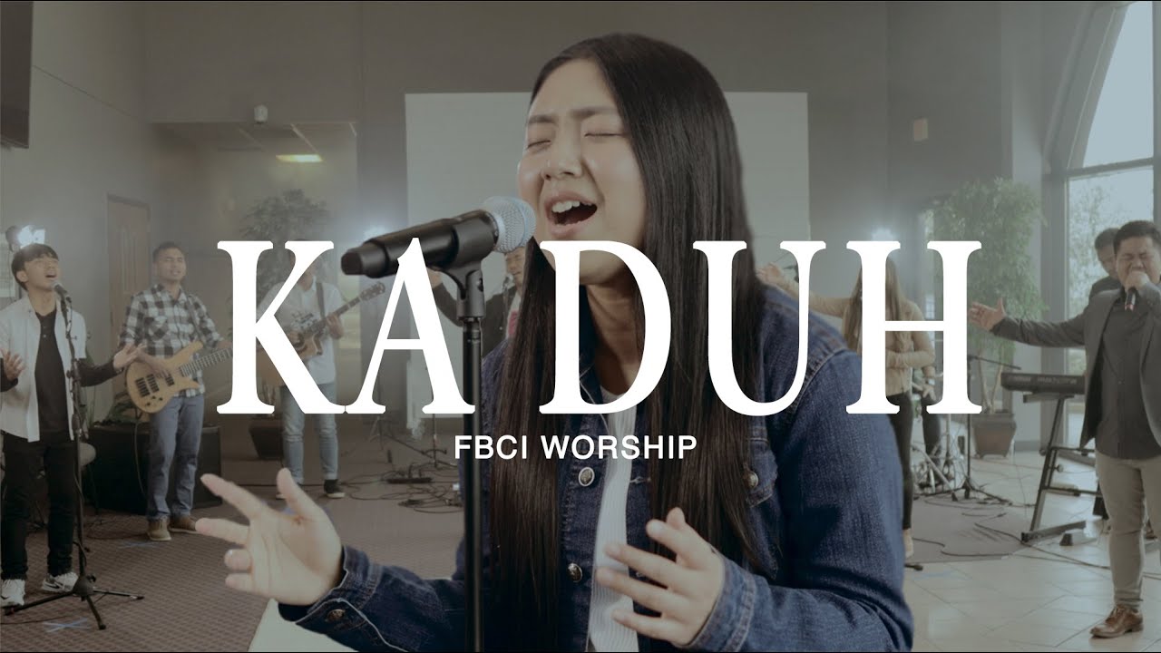 Ka Duh || FBCI Worship Team (Official Music Video)