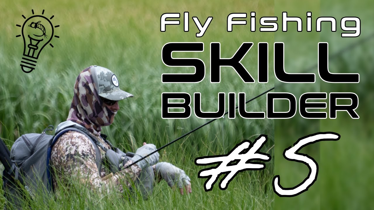 Fly Fishing Skill Builder #5 | Popular Strike Indicators, Chest Fly Patch and Sharpen Your Hooks!
