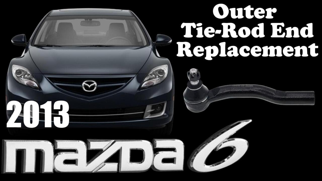 2013 Mazda6 Outer Tie-Rod End Replacement