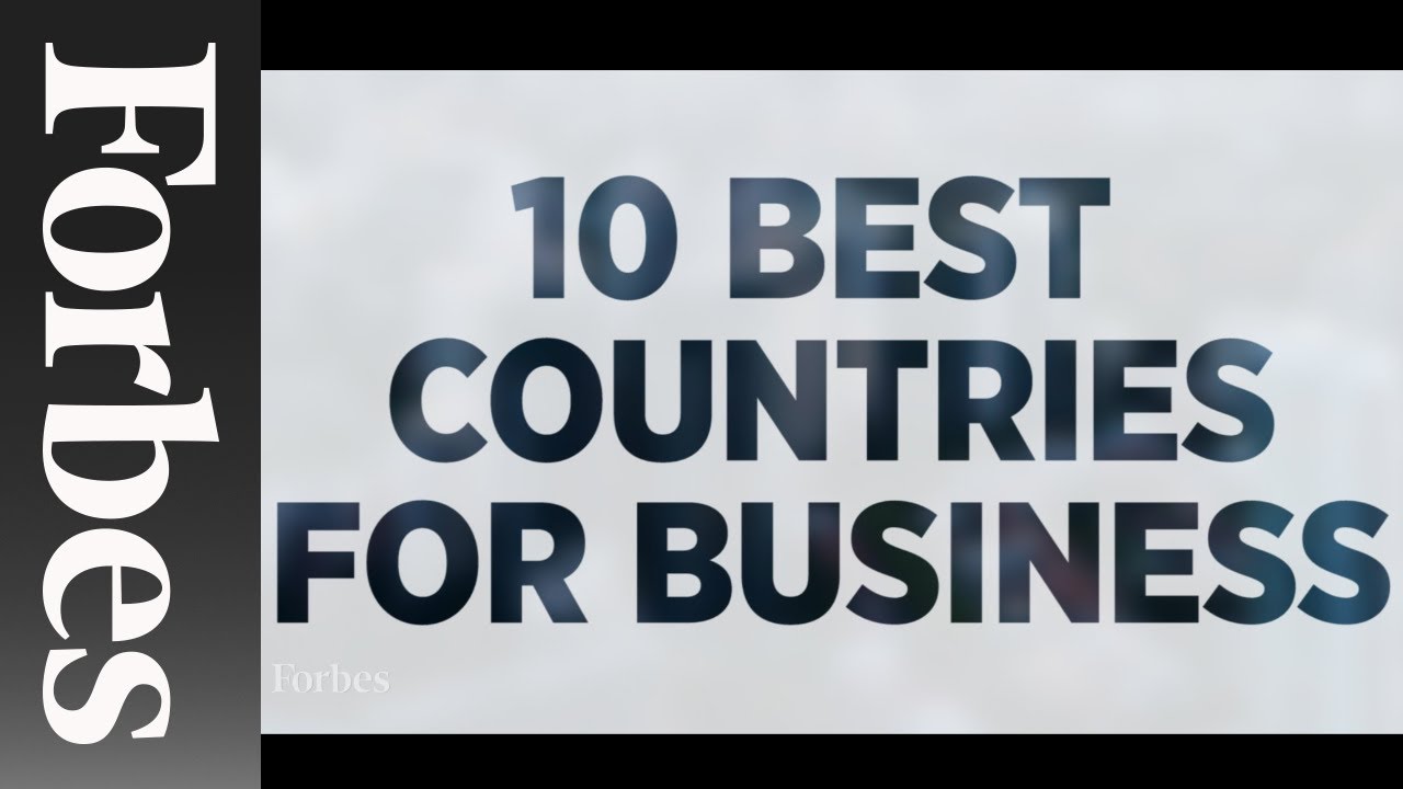 10 Best Countries For Business | Forbes