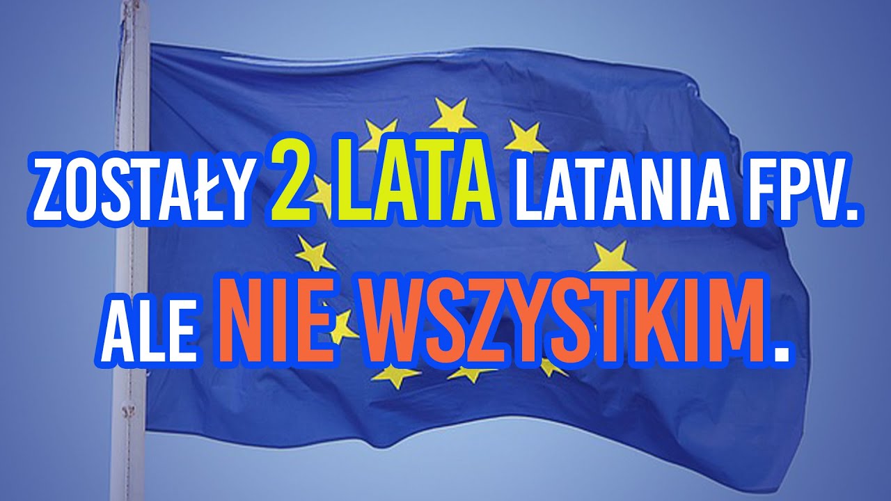 UNIA ZABIŁA DRONY FPV JAKIE ZNAMY.