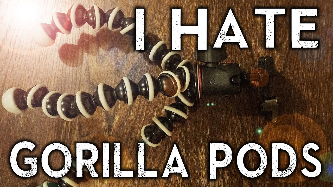 Gorilla Pod -  Why i Hate them!!  (Joby Bendy tripod)