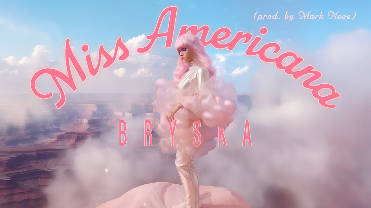 bryska - Miss Americana (prod. by Mark Neve)