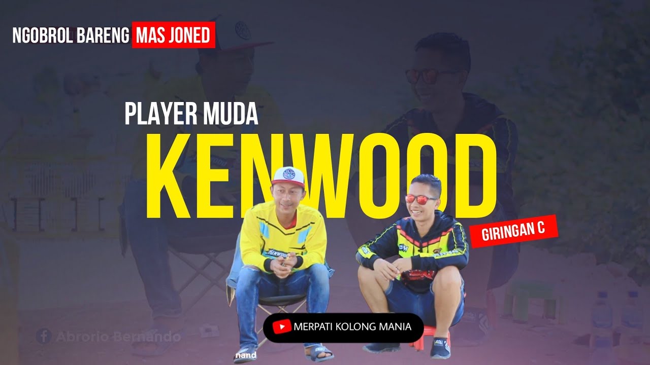 Bincang HANSIP Bareng MAS JONED Kenwood dilapak || Kenalkan player muda terbarunya digiringan C