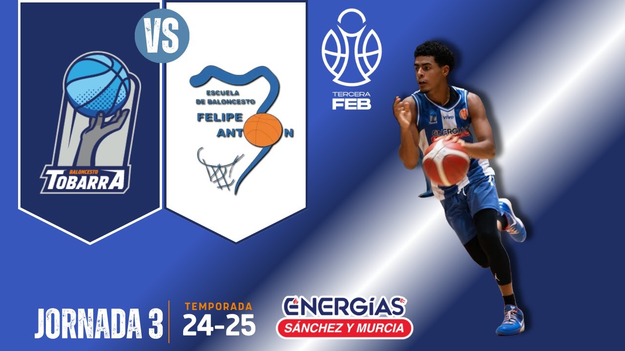TOBARRA CB vs EB FELIPE ANTÓN (J3) -  TERCERA FEB 24-25