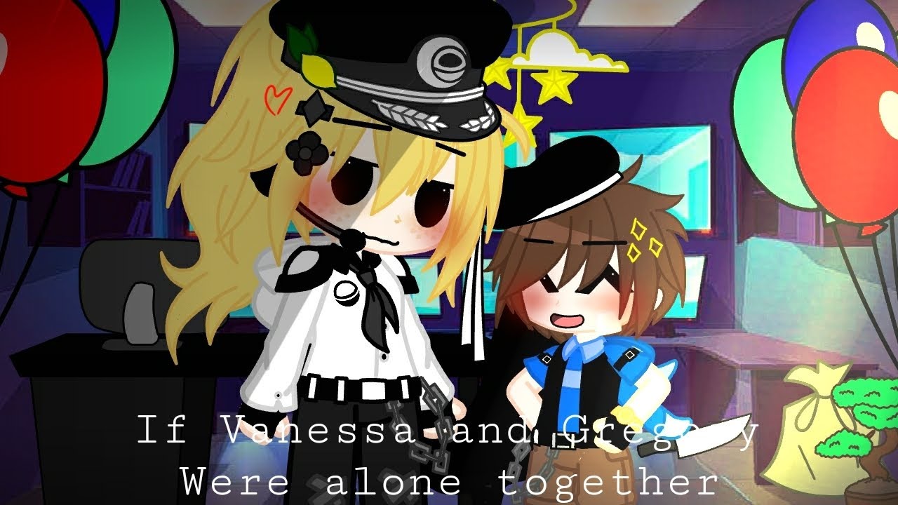꒰ ♡ ꒱ If Vanessa and Gregory were alone together in the Pizzplex (Gacha club) (Original) ꒰ ♡ ꒱