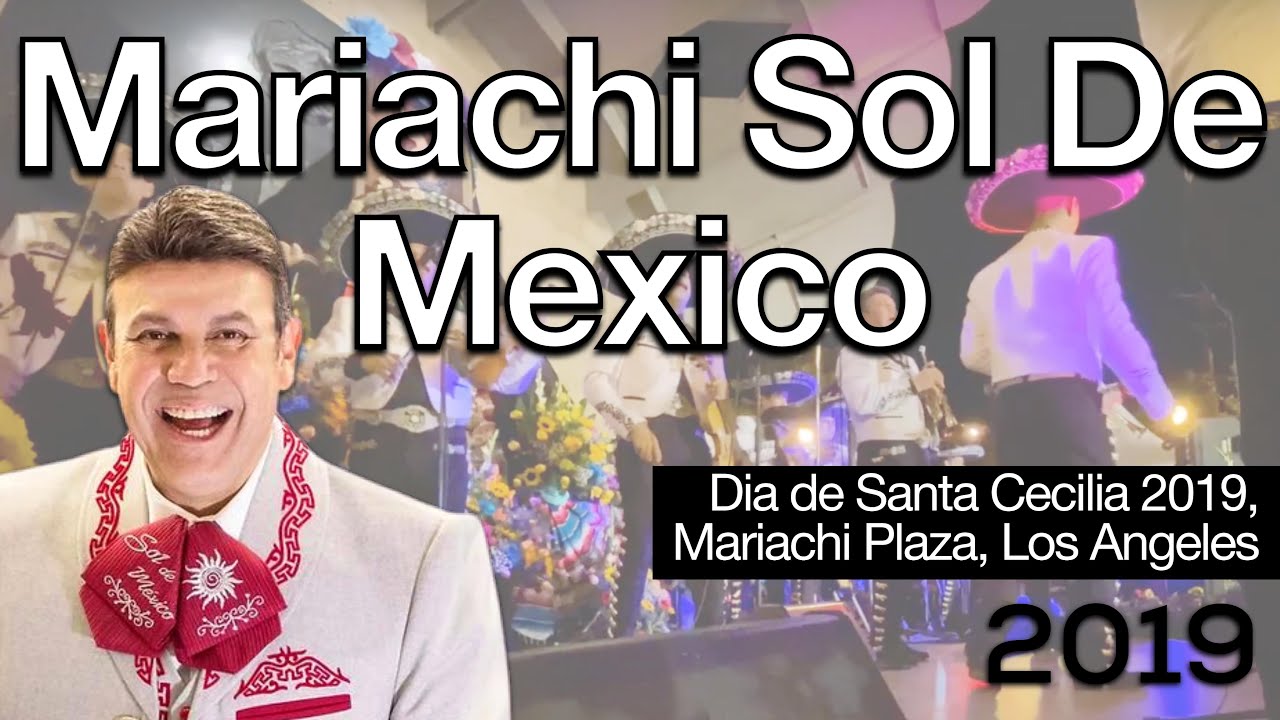 Mariachi Sol De Mexico De Jose Hernandez @ Santa Cecilia 2019