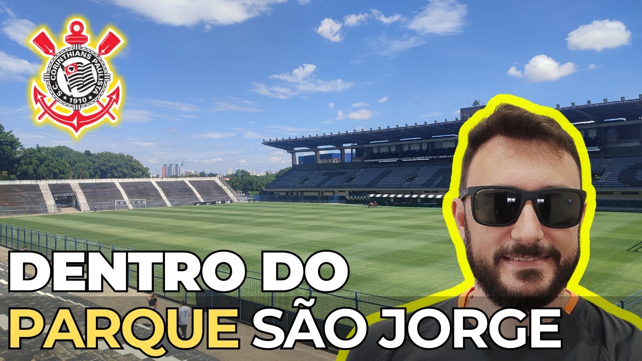 CONHECENDO O PARQUE SÃO JORGE, A FAZENDINHA, ESTÁDIO DO CORINTHIANS
