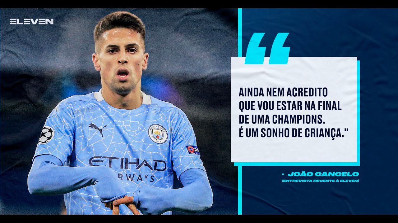 Jo&atilde;o Cancelo e a sua 1&ordf; final da Champions League | ELEVEN