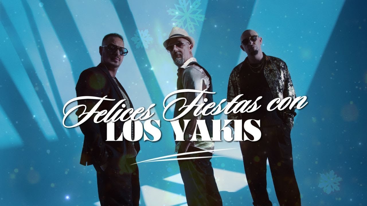 LOS YAKIS - FELICES FIESTAS 2025  - MIX 1 HORA DE MÚSICA SIN PARA!!!