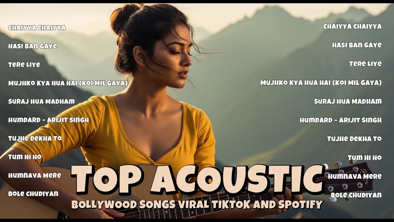 Best Acoustic Bollywood Love Songs 💕|Top Romantic Hindi Hits | Kuch Kuch Hota hai,Andekhi Anjaani Si