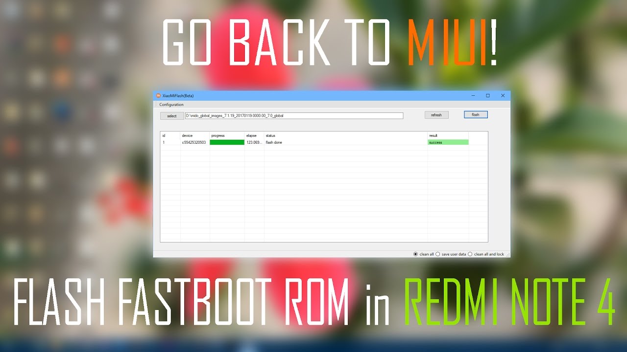 How to Flash Fastboot Rom in Redmi Note 4 [Snapdragon 625]