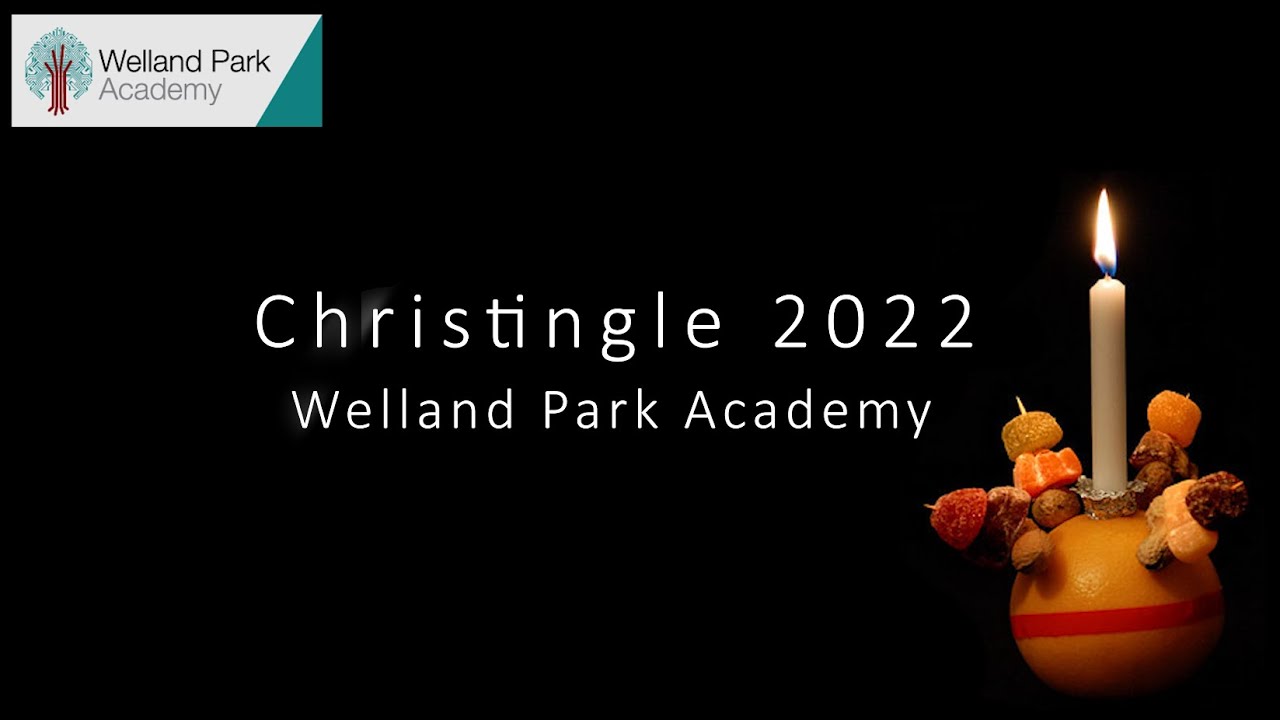 Christingle Service 2022 - Welland Park Academy