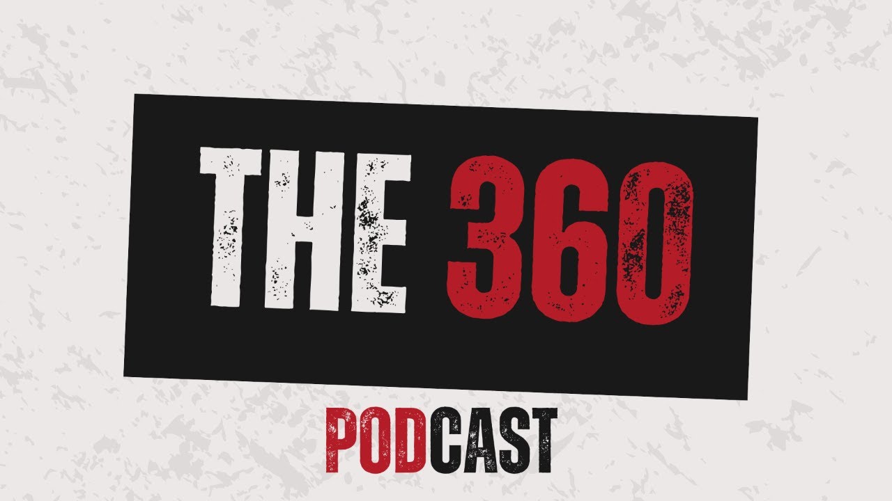 The 360 Podcast