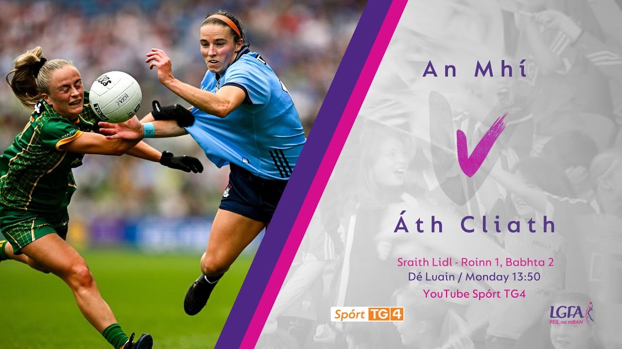 Peil na mBan Beo | An Mhí v Áth Cliath