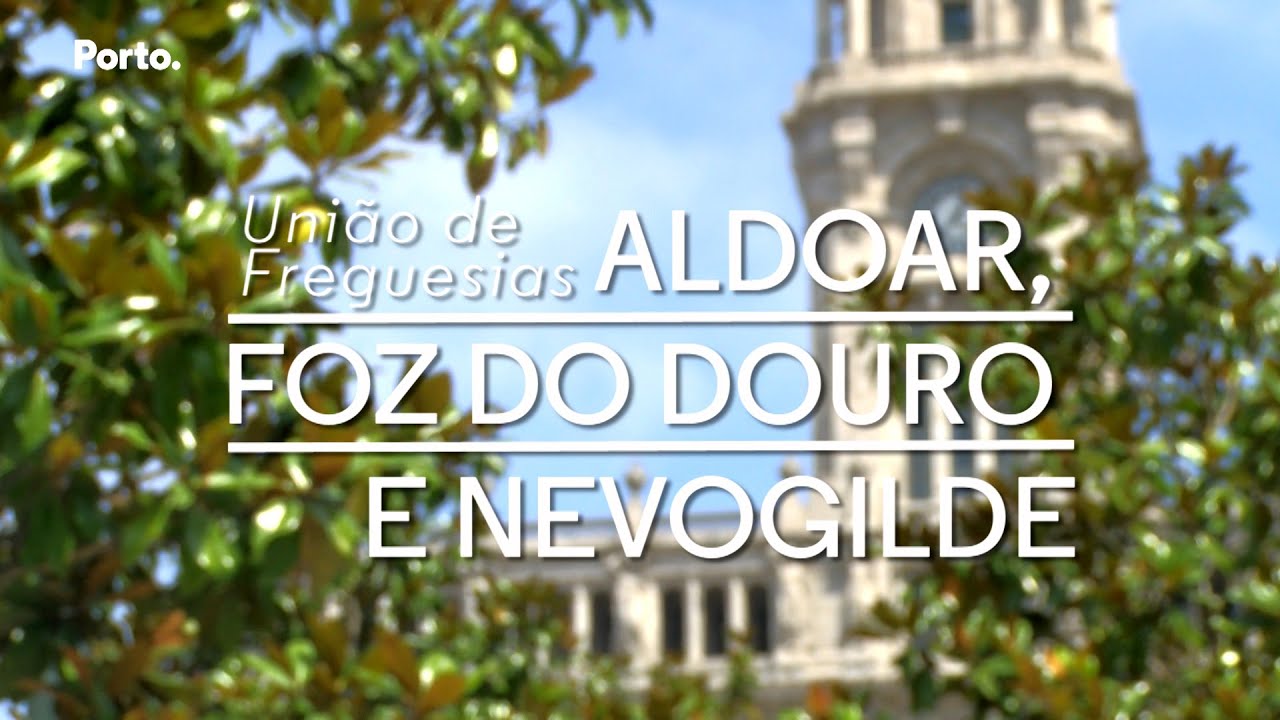 Freguesia #3 |  Aldoar, Foz do Douro e Nevogilde