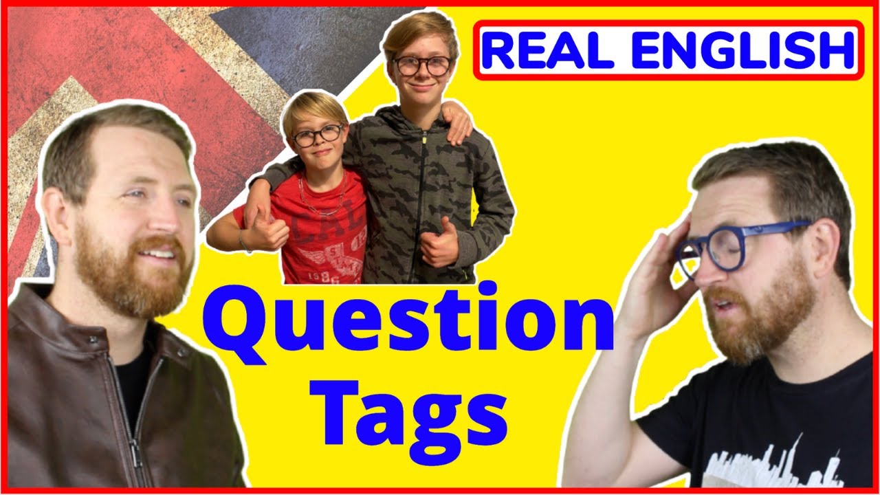 QUESTION TAGS in Inglese! (con sketch!!)